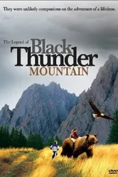 The Legend of Black Thunder Mountain постер