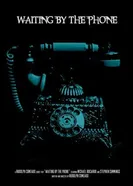 Waiting by the Phone постер