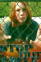 Stop That Cycle постер