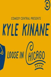 Kyle Kinane: Loose in Chicago постер