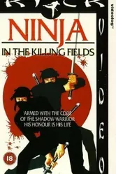 Ninja in the Killing Fields постер