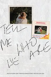 Tell Me Who We Are постер