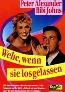 Wehe wenn sie losgelassen... постер