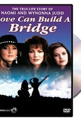 Naomi & Wynonna: Love Can Build a Bridge постер