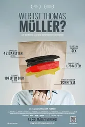 Wer ist Thomas Müller? постер