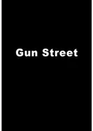 Gun Street постер