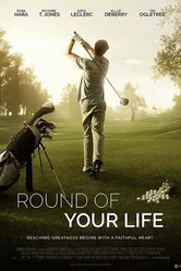 Round of Your Life постер