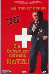 Ein Schweizer namens Nötzli постер