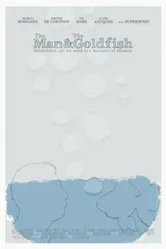 The Man & The Goldfish постер