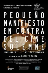 Little manifesto against solemn cinema постер