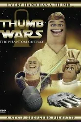 Thumb Wars: The Phantom Cuticle постер