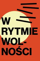 W rytmie wolnosci постер