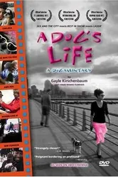 A Dog's Life: A Dogamentary постер