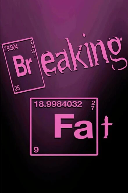 Постер Breaking Fat