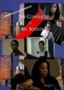 The Conflict of Ms. Boston постер