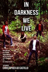 In Darkness We Live постер