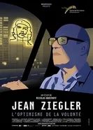 Jean Ziegler, l'optimisme de la volonté постер
