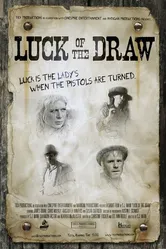 Luck of the Draw 2007 постер
