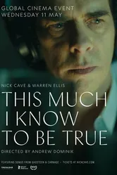 This Much I Know to Be True постер
