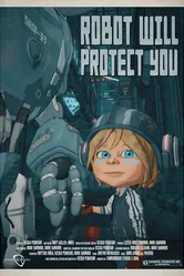 Robot Will Protect You постер