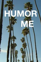 Humor Me 2013 постер