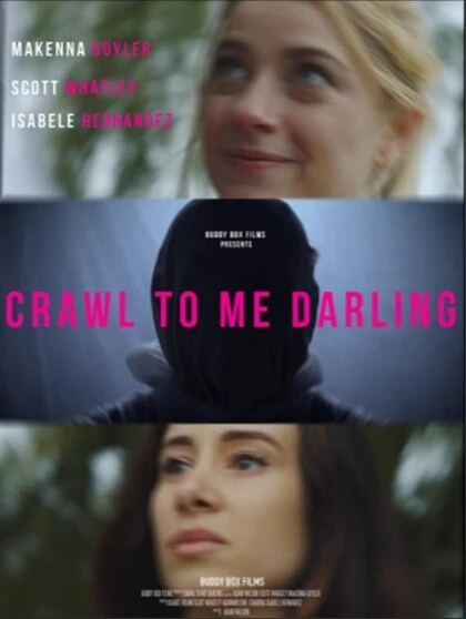 Постер Crawl to Me Darling