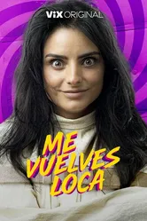 Me vuelves loca постер