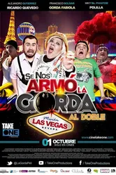 Se Nos Armó la Gorda Al Doble Misión Las Vegas постер