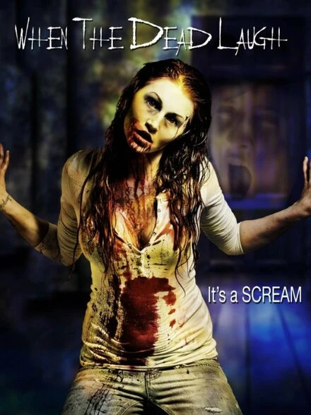 Постер When the Dead Laugh