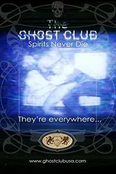 The Ghost Club: Spirits Never Die постер