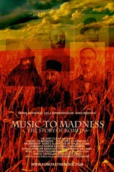 Music to Madness: The Story of Komitas постер