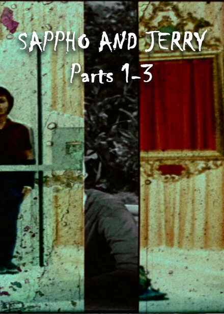 Постер Sappho and Jerry, Parts 1-3