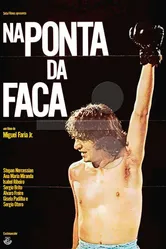 Na Ponta da Faca постер