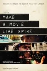 Make a Movie Like Spike постер