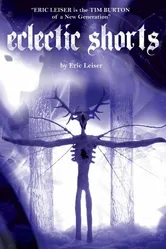 Eclectic Shorts by Eric Leiser постер