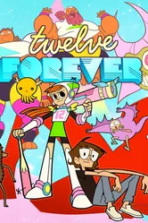 Twelve Forever постер
