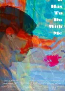 It Has to Do with Me постер