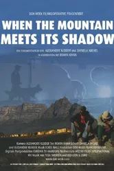 When the Mountain Meets Its Shadow постер