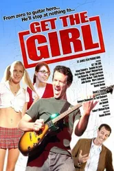 Get the Girl 2009 постер
