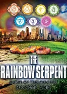 The Rainbow Serpent: Dawn of the New Age Beyond 2012 постер