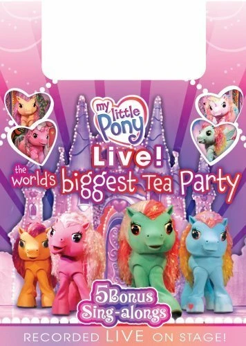 Постер My Little Pony Live! The World's Biggest Tea Party