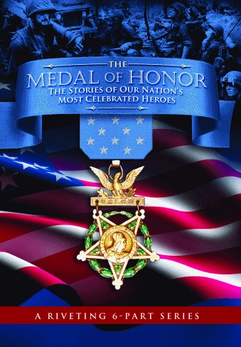 Постер The Medal of Honor: The Stories of Our Nation's Most Celebrated Heroes