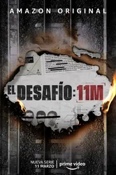 El Desafío: 11-M постер