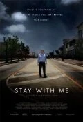 Постер Stay with Me 2011, США