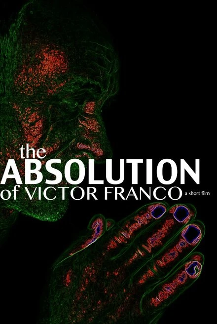 Постер The Absolution of Victor Franco