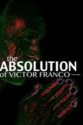 The Absolution of Victor Franco постер