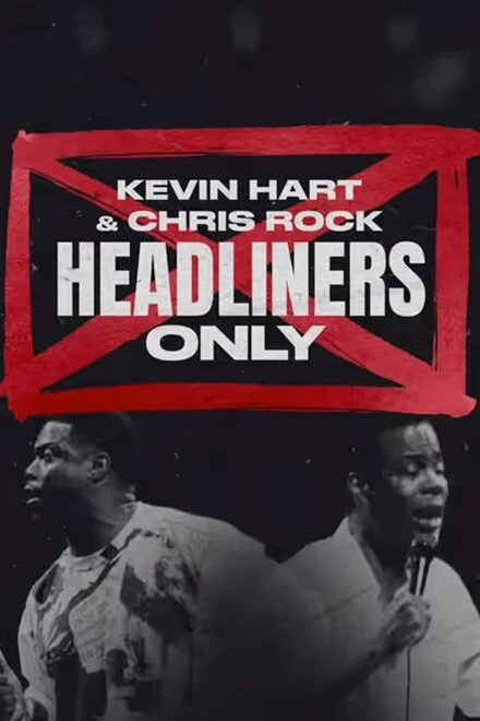 Постер Kevin Hart & Chris Rock: Headliners Only