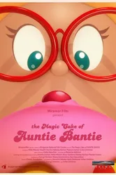 The Magic Cake of Auntie Bantie постер