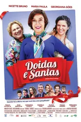 Doidas e Santas постер