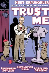 Kurt Braunohler: Trust Me постер